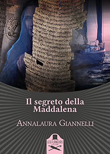 Annalaura Giannelli - Il segreto della Maddalena (2021)