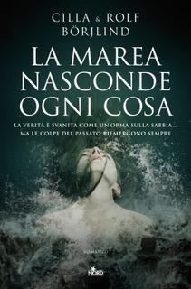 Cilla Borjlind, Rolf Borjlind - La marea nasconde ogni cosa (2013) .mp3 - 32 kbps