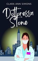 Clara Ann Simons – Ospedale Watson Memorial Vol. 1. Dottoressa Stone (2024)