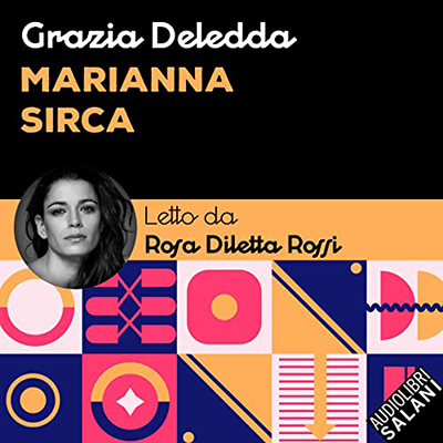 Grazia Deledda - Marianna Sirca꞉ Anche i giovani leggono i classici (2022) (mp3 - 128 kbps)