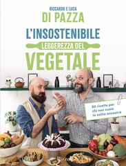 Riccardo Di Pazza, Luca Di Pazza – L’insostenibile leggerezza del vegetale (2023)