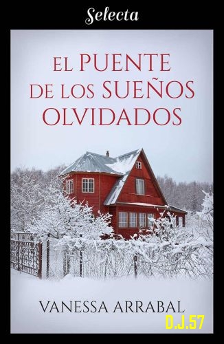 1 - El puente de los sueños olvidados - Vanessa Arrabal