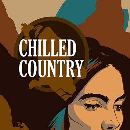 50b80400 0944 480c 8fdf 53fceb233f8d - VA - Chilled Country (2018)