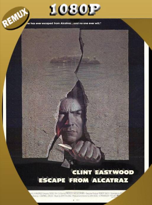 Fuga de Alcatraz (1979) Remux [1080p] [Latino] [GoogleDrive] [RangerRojo]