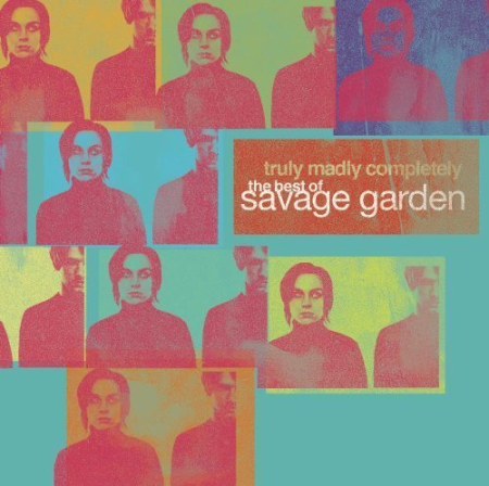 Savage Garden   Truly Madly Completely: The Best Of Savage Garden (2005) [Japanese Reissue 2006]