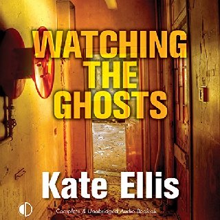 Watching the Ghosts [Audiobook]