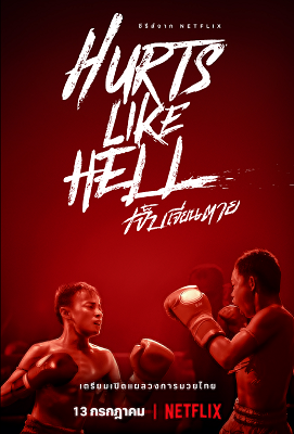 Hurts Like Hell: il mondo del muay thai - Stagione 1 (2022) [Completa] DLMux 1080p E-AC3 ENG SUBS