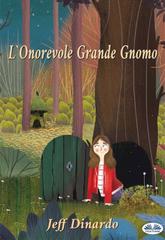 Jeff Dinardo – L’onorevole Grande Gnomo (2026)