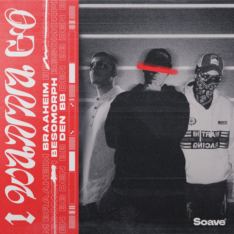 Braaheim, Besomorph& Den BB - I Wanna Go [Extended Mix]