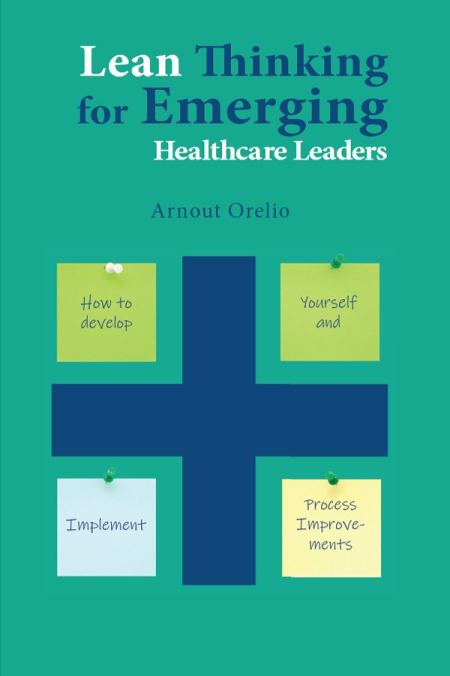 Lean Thinking for Emerging Healthcare Leaders