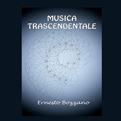 Ernesto Bozzano - Musica trascendentale (2021) (mp3 - 128 kbps)