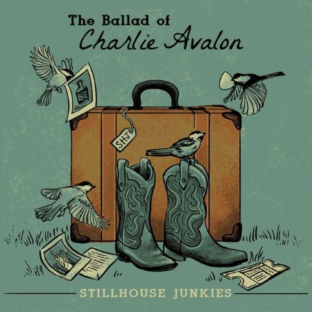 Stillhouse Junkies - The Ballad Of Charlie Avalon (2025)