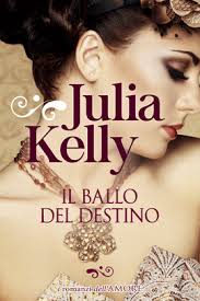 Julia Kelly - Serie Governess vol.2. Il ballo del destino (2018)