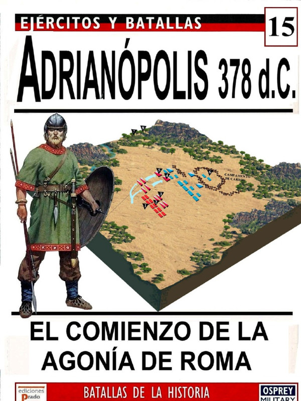 image - Ejercitos y Batallas 015 Adrianopolis 378 DC
