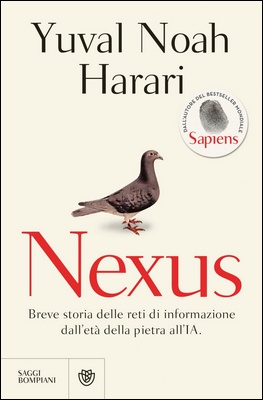 Yuval Noah Harari - Nexus. Breve storia delle reti di informazione dall'età della pietra all'IA (2024)