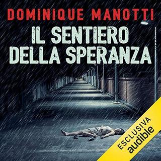 Dominique Manotti - Il sentiero della speranza (2019) .mp3 - 64 kbps