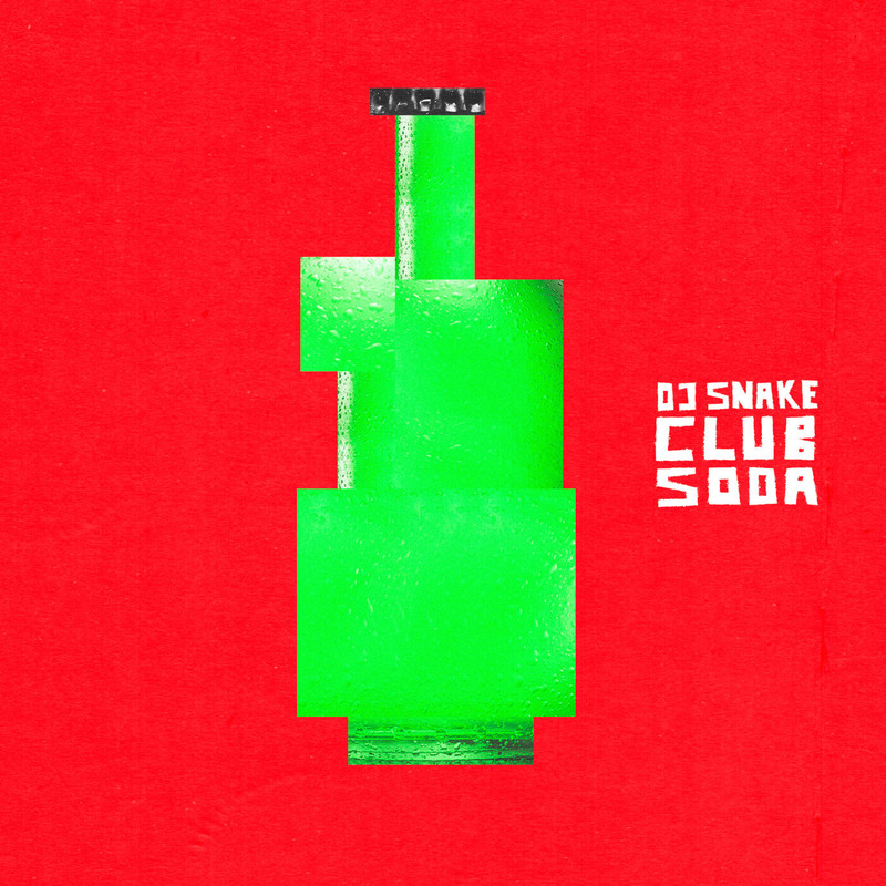 DJ Snake - Club Soda (Explicit)