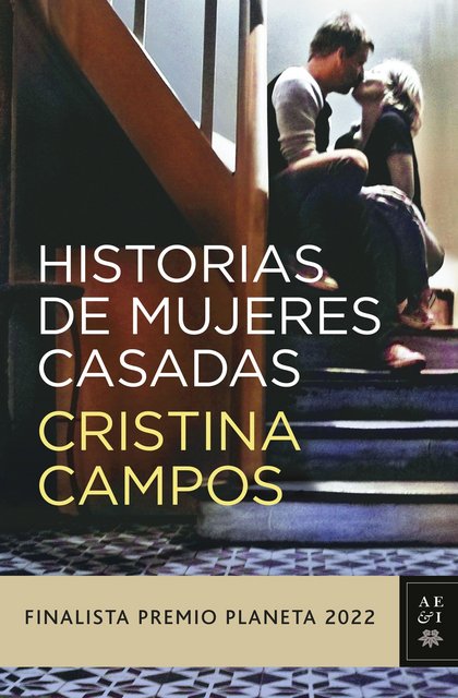 LA NOVELA “HISTORIAS DE MUJERES CASADAS”, DE CRISTINA CAMPOS, SERÁ ADAPTADA A LA PANTALLA