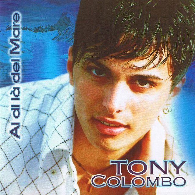 Tony Colombo - Al di là del mare (Album, Pietro Santonocito, 2019) mp3 320 Kbps