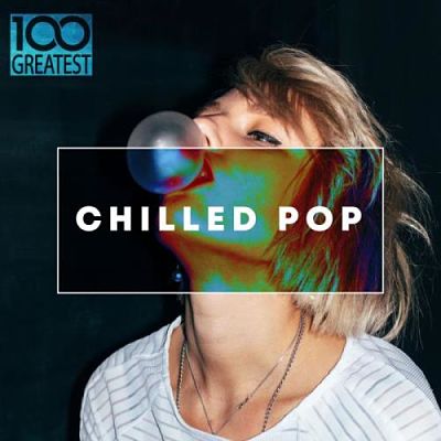 VA - 100 Greatest Chilled Pop (04/2019) VA-10cp-opt