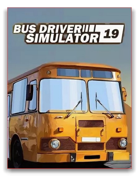 Bus Driver Simulator 2019 (v.5.0 + DLC) - RePack by xatab