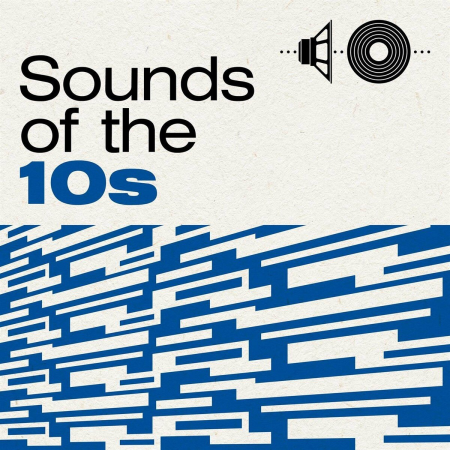 VA - Sounds of the 10s (2022)