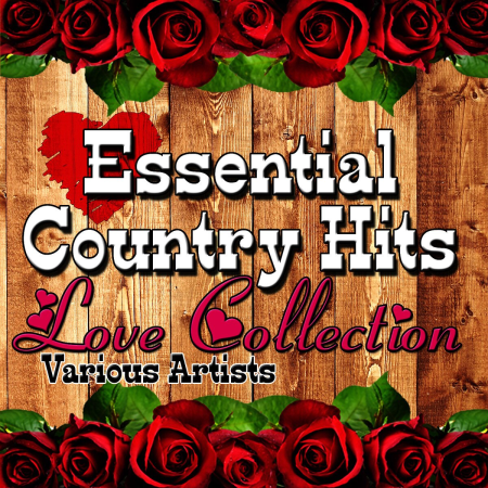 VA - Essential Country Hits: Love Collection (2011)