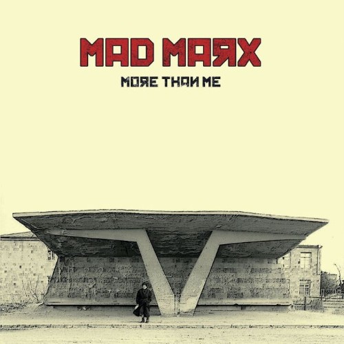Mad Marx - More Than Me (2025)
