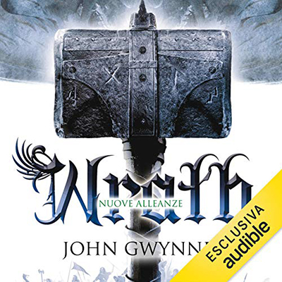 John Gwynne - Wrath. Nuove alleanze꞉ La fede e l'inganno 4 (2018) (mp3 - 128 kbps)