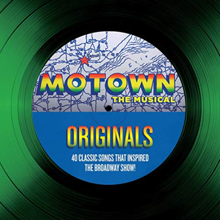 VA   Motown The Musical Originals   40 Classic Songs That Inspired The Broadway Show! (2015) FLAC/MP3