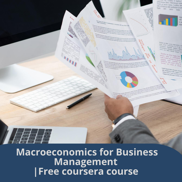 Macroeconomics for Business Management | free Business Essentials course coursera,Business Essentials,