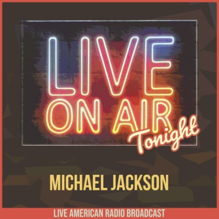 Michael Jackson - Live On Air Tonight (2022)