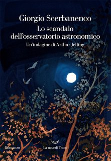 Giorgio Scerbanenco - Lo scandalo dell’osservatorio astronomico (2023)