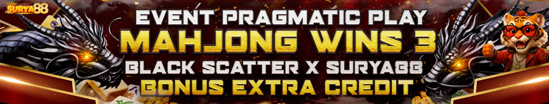 EVENT PRAGMATIC PLAY MAHJONG WINS 3 BLACK SCATTER X SURYA88