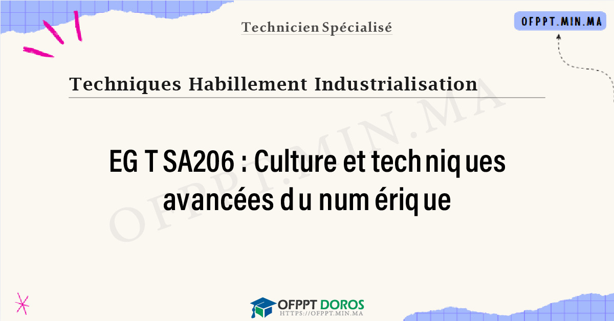 Sommaire détaillé du cours Culture et techniques avancées du numérique EGTSA206 OFPPT - Structure du module
