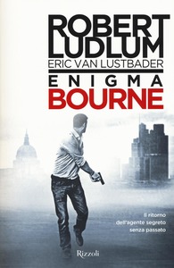 Robert Ludlum, Eric Van Lustbader - Enigma Bourne (2016)