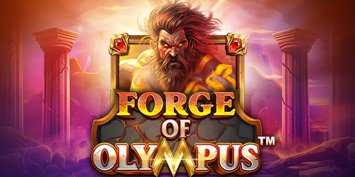 Rahasia Menang Besar Slot Forge of Olympus Tanpa Banyak Modal