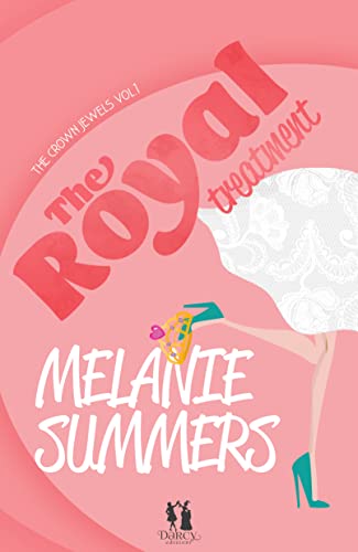 Melanie Summers - The royal treatment (The crown jewels Vol. 1) (2021)