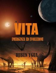 Ruben Ygua – Vita. Emergenza ed Evoluzione (2025)