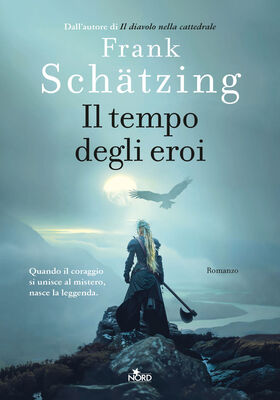 Frank Schätzing - Il tempo degli eroi (2025)