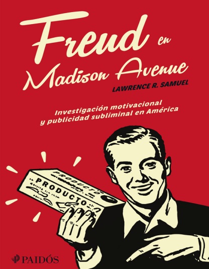 Freud on Madison Avenue - Lawrence R. Samuel (PDF + Epub) [VS]