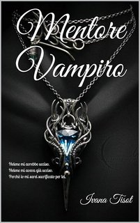 Ivana Tisot - Vampir War Vol. 1. Mentore Vampiro (2019)