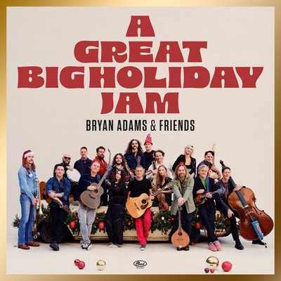 Bryan Adams & Friends - A Great Big Holiday Jam (2025) [CD-Quality + Hi-Res] [Official Digital Release]