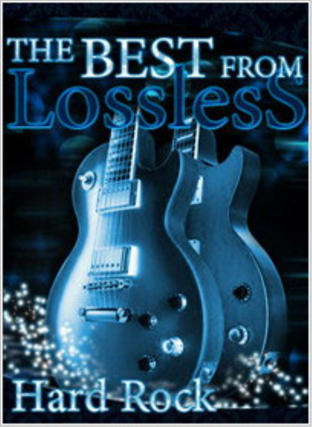 d02889d7 337d 43d8 9dae 59a646a63080 - The Best From LosslesS - Hard Rock (2010) FLAC-Tracks / Lossless