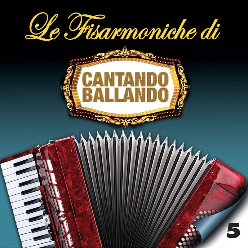 Le fisarmoniche di Cantando Ballando, Vol  5 (Album, Fonola dischi, 2019) mp3 320 Kbps