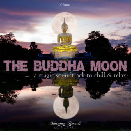 VA - The Buddha Moon, Vol. 1 - A Magic Soundtrack to Chill & Relax (2020)