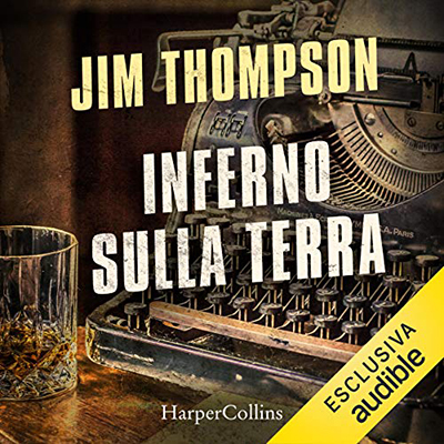 Jim Thompson - Inferno sulla terra (2020) (mp3 - 128 kbps)