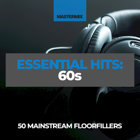 d7300a69 f7d8 43e6 857c c60ab92fb057 - VA - Mastermix Essential Hits 60s (2022)
