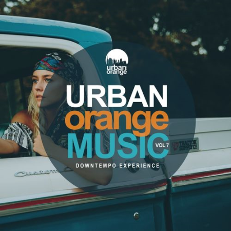 VA - Urban Orange Music, Vol. 7: Downtempo Experience (2021)