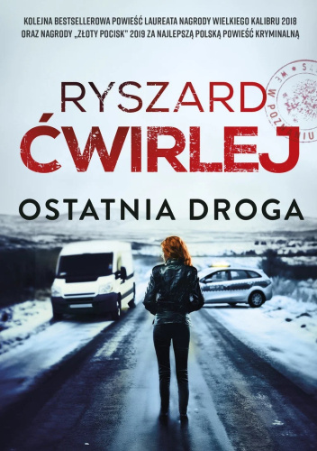 Ryszard Ćwirlej - Ostatnia droga (2023)